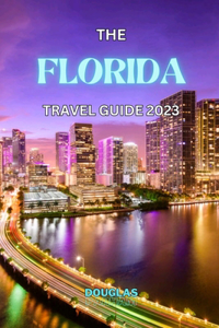 Florida Travel Guide 2023