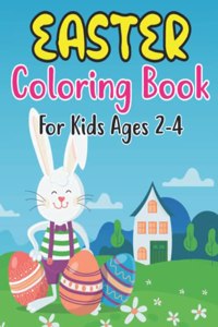 Easter Coloring Book For Kids Ages 2-4