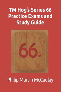 TM Hog's Series 66 Practice Exams and Study Guide