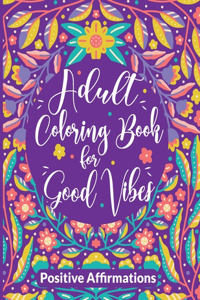 Good Vibes Coloring Book