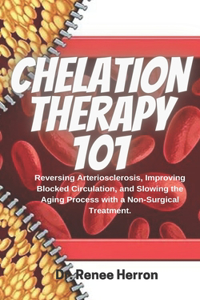 Chelation Therapy 101