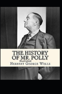 The History of Mr Polly Illustrated