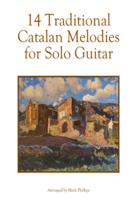 14 Traditional Catalan Melodies for Solo Guitar