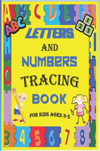 Letter And Number Tracing Book For Kids Ages 3-5