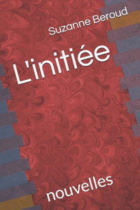 L'initiée: nouvelles