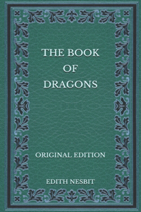 The Book of Dragons - Original Edition