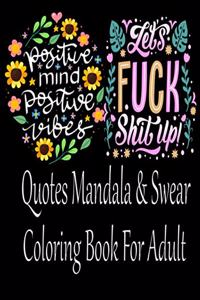 Mandala Quotes & Swear Coloring Book For Adult