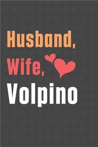 Husband, Wife, Volpino