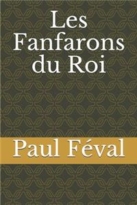 Les Fanfarons du Roi