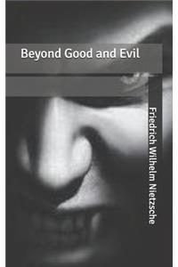 Beyond Good and Evil