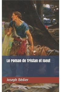 Le roman de Tristan et Iseut