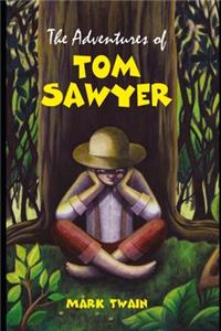 The Adventures of Tom Sawyer By Mark Twain The New Updated Edition