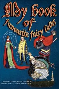 My Book of Favourite Fairy Tales (Illustrated)