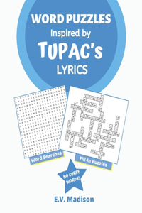 Word Puzzles Inspired by TUPAC's Lyrics