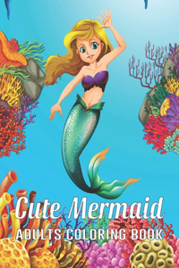 Cute Mermaid Adults Coloring Book