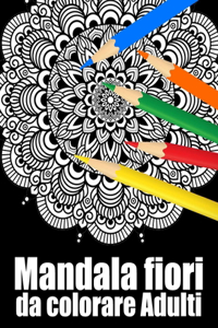 Mandala fiori da colorare adulti