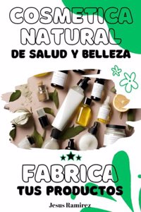 Cosmética natural de salud y belleza