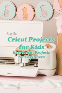 Cricut Projects for Kids