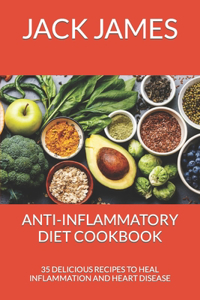Anti-Inflammatory Diet Cookbook