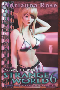 Waking up in a Strange World
