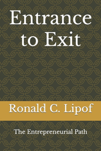 Entrance to Exit