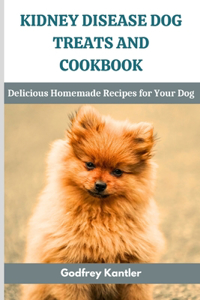 Kidney Disease Dog Treats and Cookbook