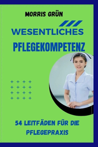 Wesentliche Pflegekompetenz