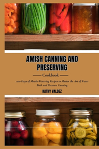 Amish Canning and Preserving Cookbook