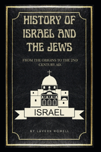 History of Israel and The Jews