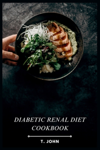 Diabetic Renal Diet Cookbook