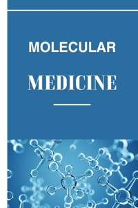 Molecular Medicine