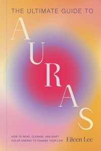 Ultimate Guide to Auras