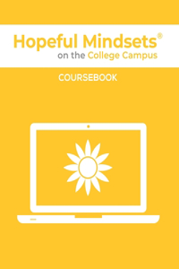 Hopeful Mindsets on the College Campus Coursebook