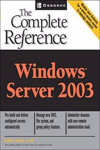 Windows Server 2003: The Complete Reference