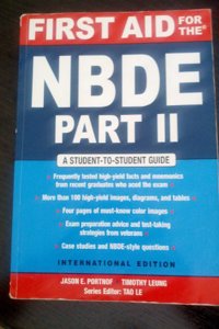 First Aid For The Nbde Part Ii:A Student To Student Guide(Int.Ed)
