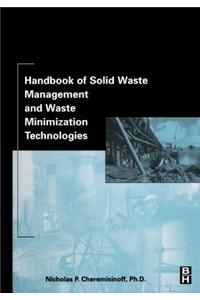 Handbook of Solid Waste Management and Waste Minimization Technologies