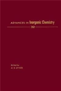 Advances in Inorganic Chemistry Vol 32