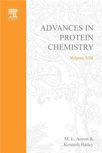 Advances in Protein Chemistry Vol 8