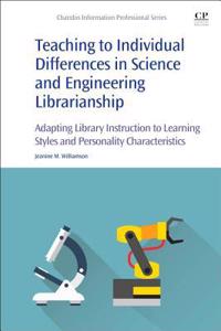 Teaching to Individual Differences in Science and Engineering Librarianship