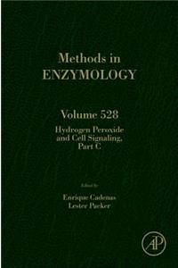 Hydrogen Peroxide and Cell Signaling, Part C: Volume 528 (Methods in Enzymology)