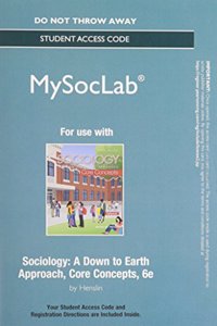 New Mysoclab Without Pearson Etext -- Standalone Access -- For Sociology: Core Concepts