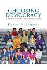 Choosing Democracy: A Practical Guide to Multicultural Education