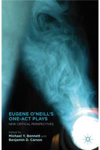 Eugene O'Neill's One-Act Plays
