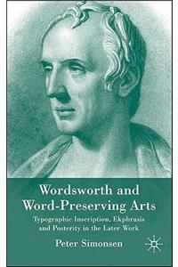 Wordsworth and Word-Preserving Arts