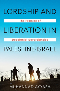 Lordship and Liberation in Palestine-Israel