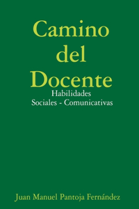 Camino del Docente - Habilidades Sociales - Comunicativas