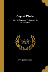 Orgueil Féodal