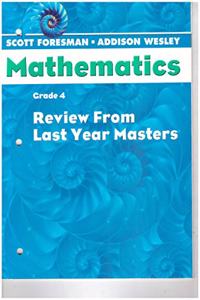 Scott Foresman Addison Wesley Math 2004 Review from Last Year Masters Grade 4
