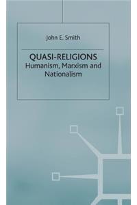 Quasi-Religions: Humanism, Marxism and Nationalism