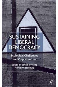 Sustaining Liberal Democracy